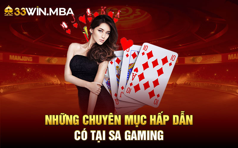 Những chuyên mục hấp dẫn chỉ có tại sảnh game SA GAMING