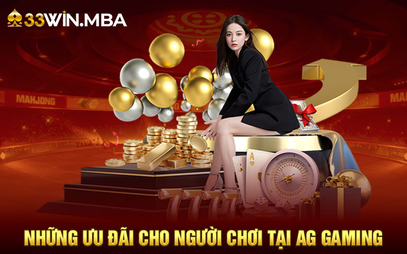 Sảnh Cược AG GAMING Cực Kỳ Hot Tại Nhà Cái 33WIN